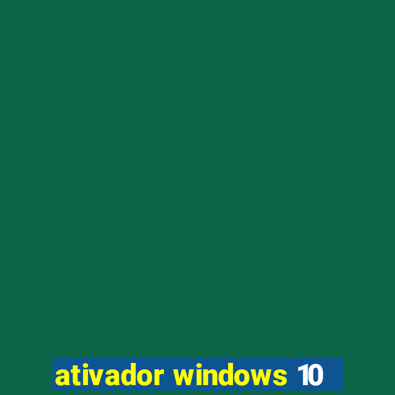 ativador windows 10